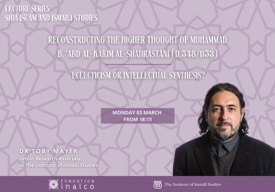 Visuel de la conférence "Reconstructing the Higher Thought of Muhammad b. ‘Abd al-Karīm al-Shahrastānī (d.548/1153): Eclecticism or Intellectual Synthesis ?" avec le portrait de l'intervenant