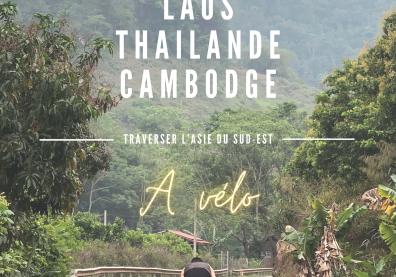 Yohann Ly, voyageur à vélo (Vietnam, Laos, Thaïlande, Cambodge)