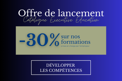 Offre de lancement Executive Education : -30% sur les formations prises en charge par l'employeur