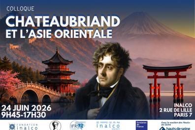 Colloque "Chateaubriand et l'Asie Orientale"