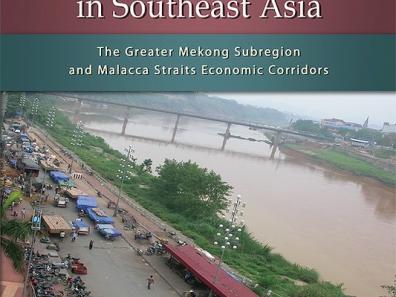Couverture de l'ouvrage "The Greater Mekong Subregion and Malacca Straits Economic Corridors"
