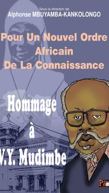 Couverture de l'ouvrage "Pour un nouvel ordre africain de la connaissance : Hommage à Valentin Yves Mudimbe"