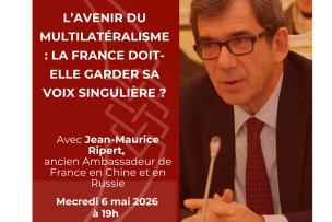 Image de la conférence "L'avenir du multilatéralisme : la France doit-elle garder sa voix singulière ?" avec le portrait de l'intervenant à droite